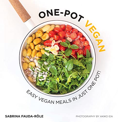 Sabrina Fauda-Rôle One-pot Vegan, Easy Vegan Meals In Just One Pot