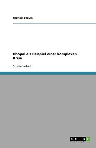 Bhopal als Beispiel einer komplexen Krise