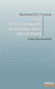 Die Menschenwürde im Zeitalter ihrer Abschaffung. Eine Streitschrift