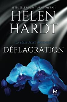 Déflagration (La série Steel Brothers, Band 7)