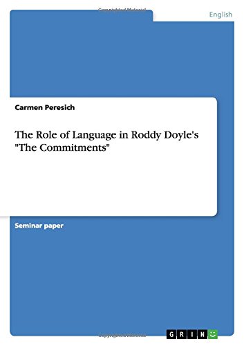 The Role of Language in Roddy Doyle's The Commitments