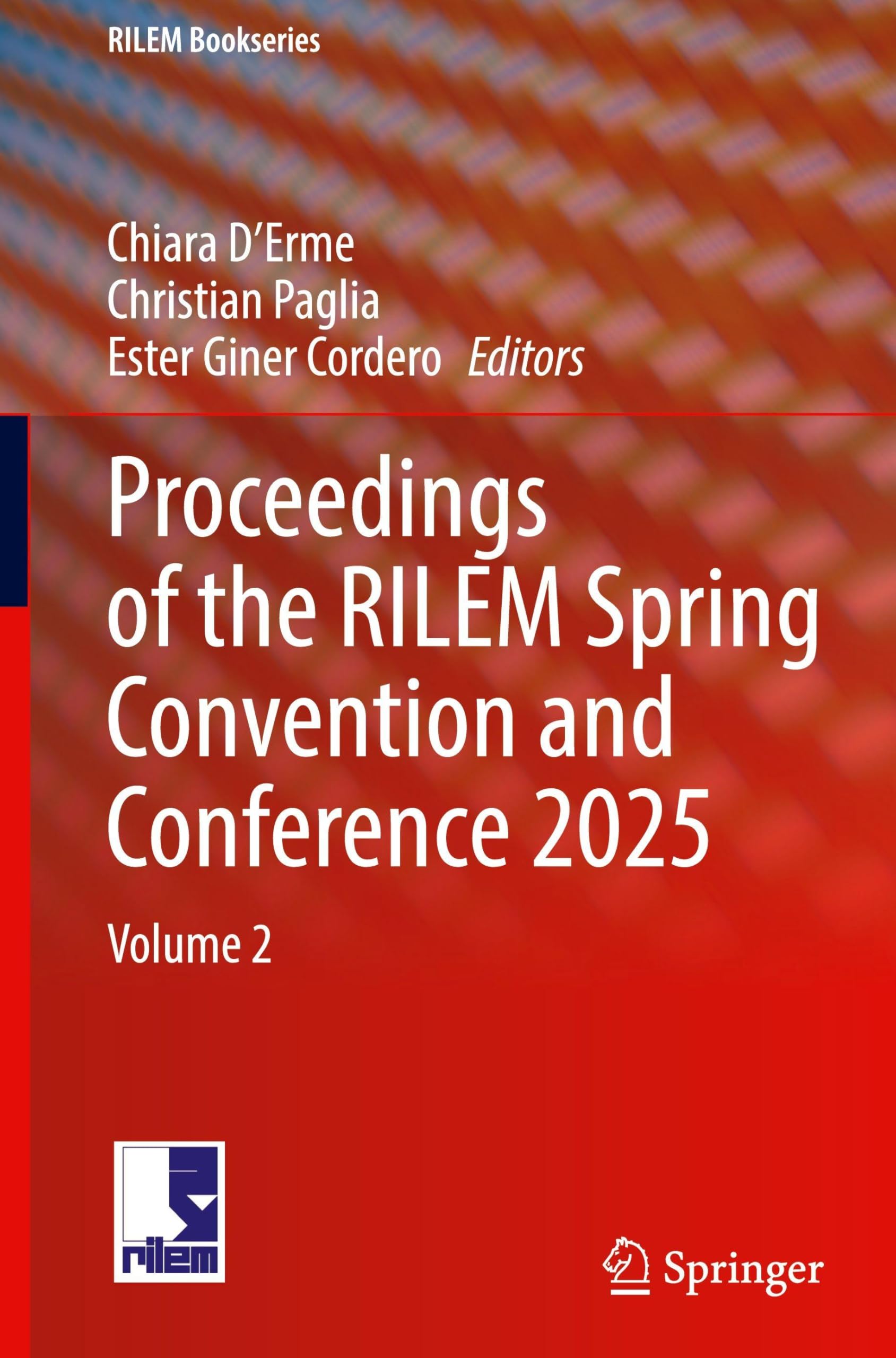 Proceedings of the RILEM Spring Convention and Conference 2025: Volume 2 (RILEM Bookseries, 66)
