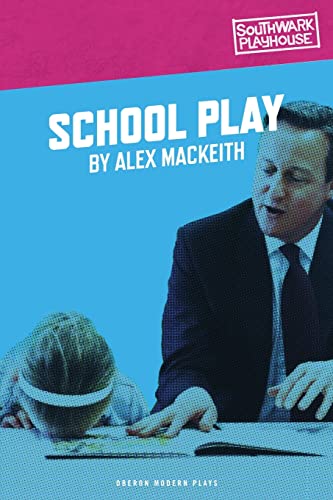 School Play (Oberon Modern Plays)