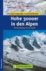 Hohe 3000er in den Alpen: Die Normalwege auf 162 Gipfel