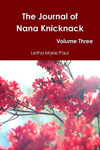The Journal of Nana Knicknack: Volume Three