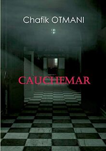 Otmani, C: Cauchemar