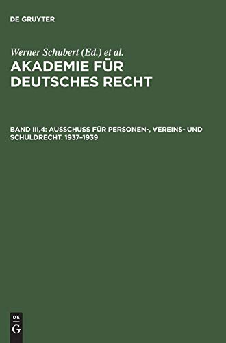 Ausschuß für Personen-, Vereins- und Schuldrecht. 1937–1939: Unterausschuß für allgemeines Vertragsrecht 1938–1942. Arbeitsgemeinschaft für ... 1938–1941 (Akademie für Deutsches Recht)
