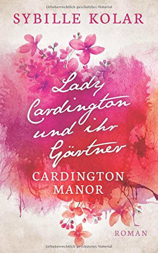 Lady Cardington und ihr Gärtner (CARDINGTON MANOR 1)