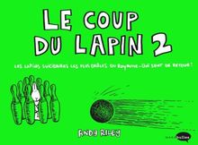 Le coup du lapin. Vol. 2