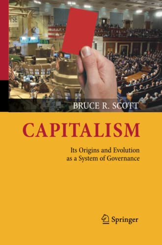 Capitalism: Its Origins and Evolution as a System of Governance