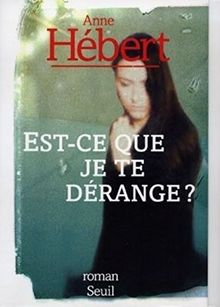 Est-ce que je te dérange ?