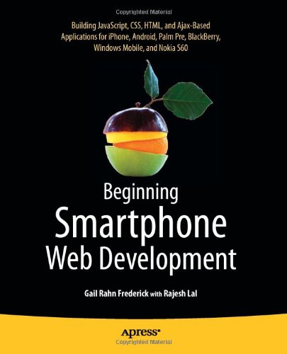 Beginning Smartphone Web Development: Building Javascript, CSS, HTML ...