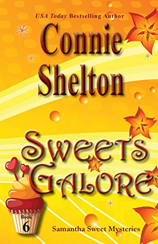 Sweets Galore: Samantha Sweet Mysteries, Book 6 (Samantha Sweet Magical Cozy Mystery, Band 6)