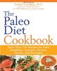Paleo Diet Cookbook: More Than 150 Recipes for Paleo Breakfasts, Lunches, Dinners, Snacks, and Beverages
