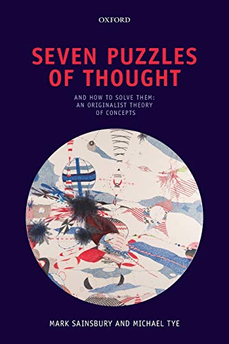 Seven Puzzles of Thought: And How To Solve Them: An Originalist Theory Of Concepts