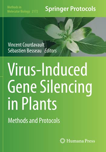 Virus-Induced Gene Silencing in Plants: Methods and Protocols (Methods in Molecular Biology, Band 2172)