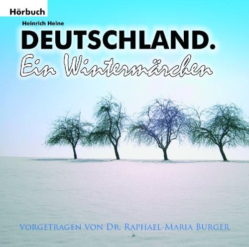 Deutschland Ein Wintermärchen von Heinrich Heine
