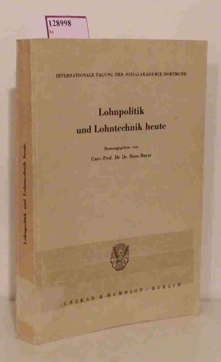 Lohnpolitik und Lohntechnik heute.