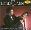 Liebestraum und andere Werke von Franz Liszt - Limitierte Auflage
