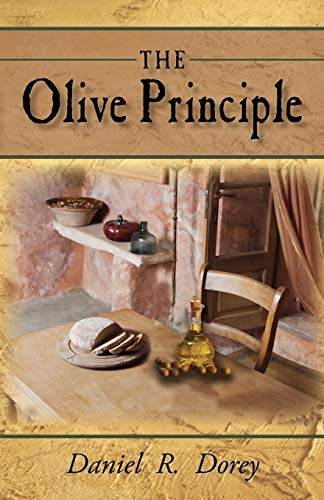 The Olive Principle: Finding Your Way Back to God
