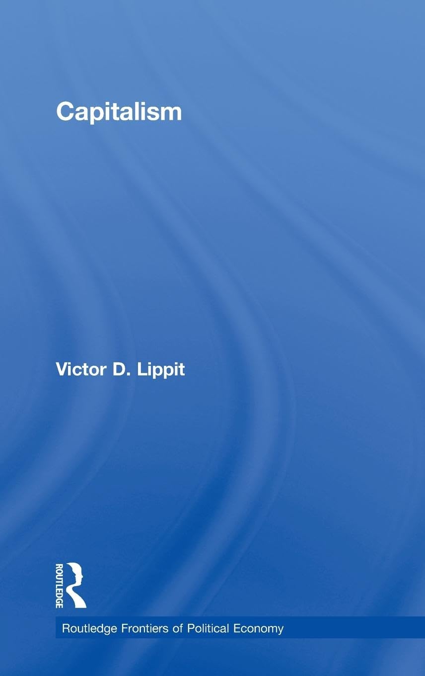 Capitalism (Routledge Frontiers of Political Economy)