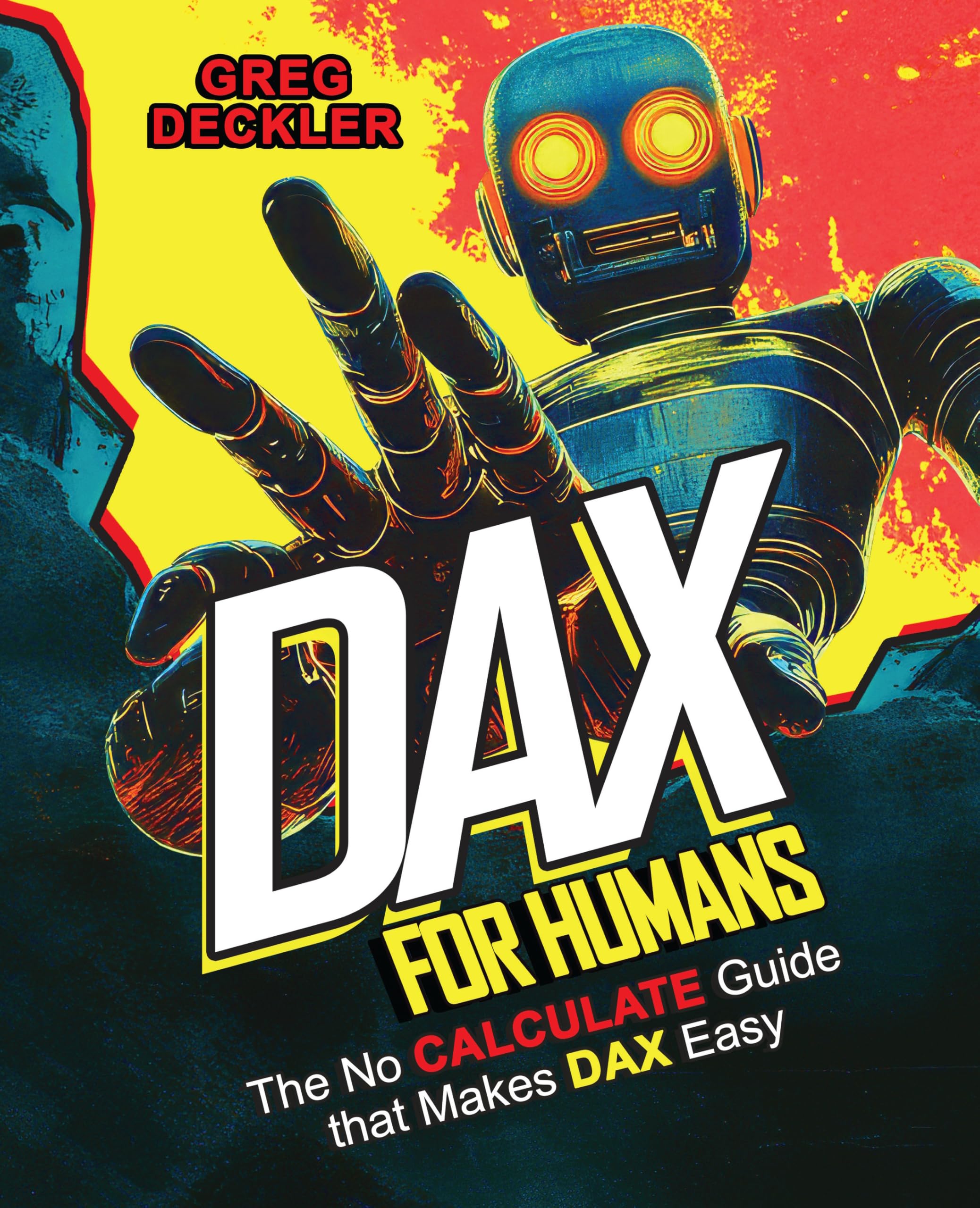 DAX for Humans: The no CALCULATE guide that makes DAX easy