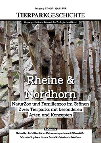 Tierparkgeschichte 03/2020: Rheine & Nordhorn: NaturZoo und Familienzoo im Grünen - Zwei Tierparks mit besonderen Arten und Konzepten ... und Zukunft der Zoologischen Gärten)