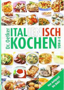 Italienisch kochen von A-Z