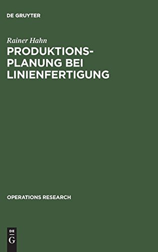 Produktionsplanung bei Linienfertigung (Operations Research)
