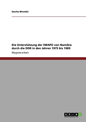 Die Unterstützung der SWAPO von Namibia durch die DDR in den Jahren 1975 bis 1989