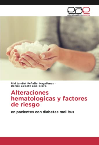 Alteraciones hematologicas y factores de riesgo: en pacientes con diabetes mellitus