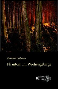 Phantom im Wiehengebirge (Tatort Barre-Land)