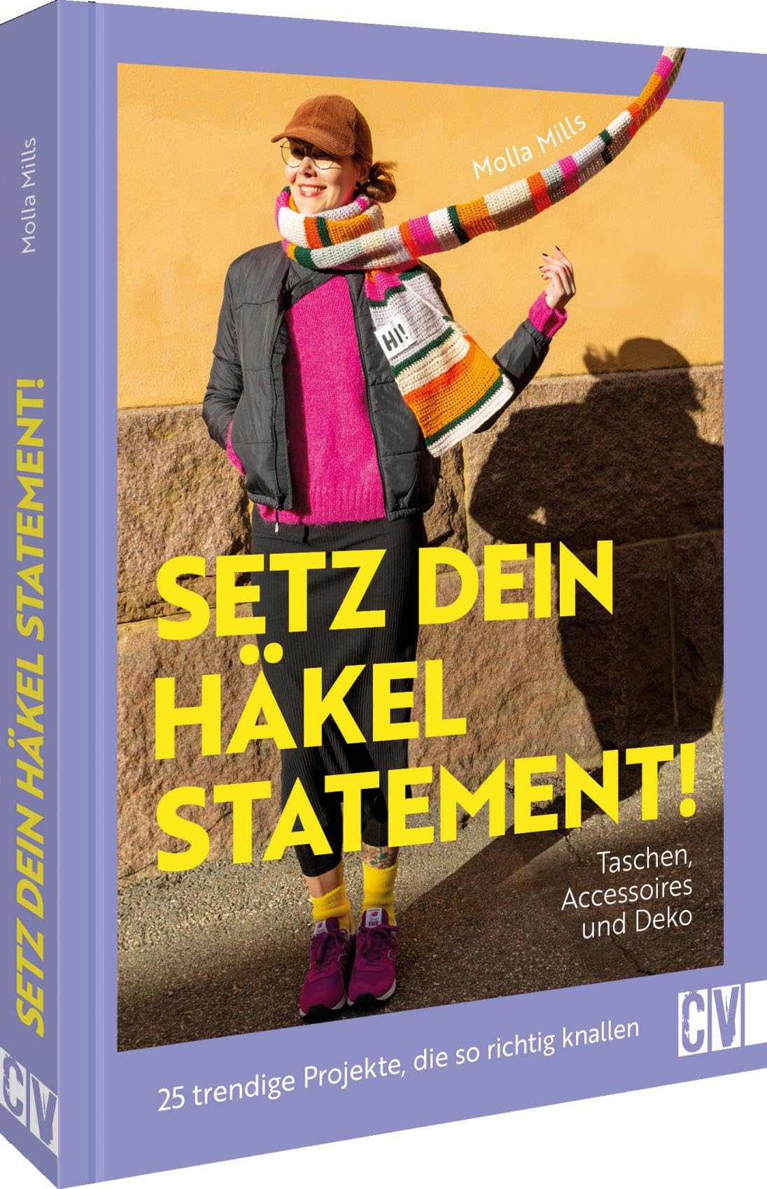 Setz dein Häkel-Statement! Taschen, Accessoires und Deko: 25 trendige Projekte, die so richtig knallen