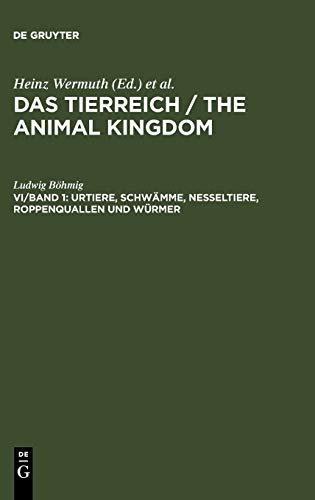 Die wirbellosen Tiere: Urtiere, Schwämme, Nesseltiere, Roppenquallen und Würmer