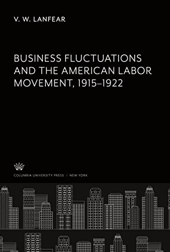 Business Fluctuations and the American Labor Movement 1915¿1922