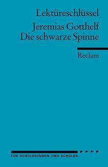 Jeremias Gotthelf: Die schwarze Spinne. Lektüreschlüssel