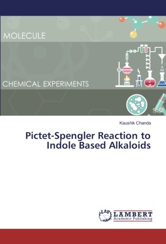 Pictet-Spengler Reaction to Indole Based Alkaloids