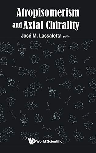 Atropisomerism and Axial Chirality
