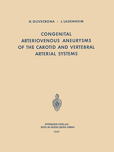 Congenital Arteriovenous Aneurysms of the Carotid and Vertebral Arterial Systems