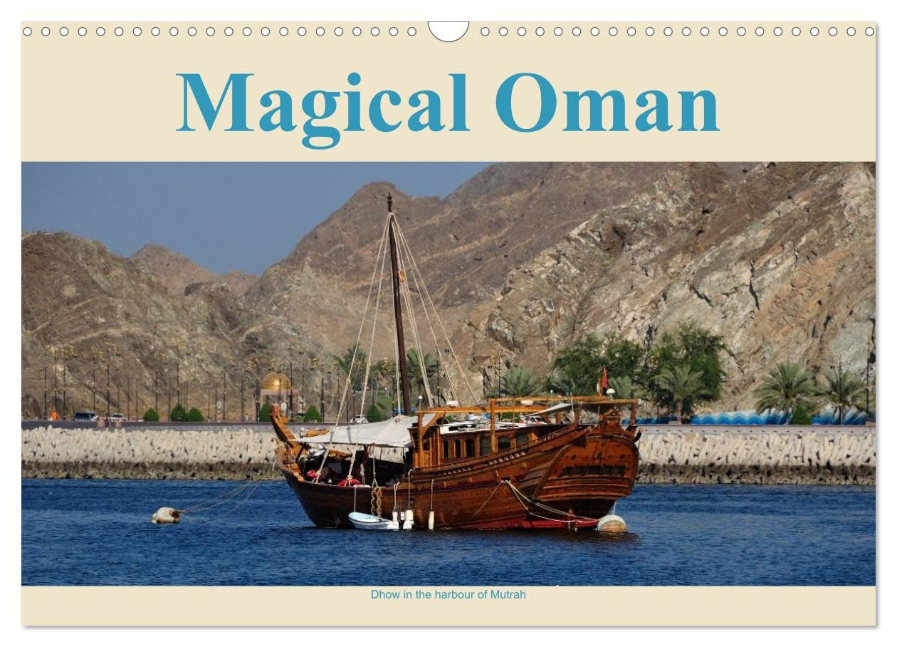 Magical Oman UK Version (Wall Calendar 2026 DIN A3 landscape), CALVENDO 12 Month Wall Calendar: Insights into a country less travelled