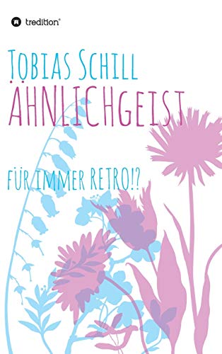 ÄHNLICHgeist: für immer RETRO!?