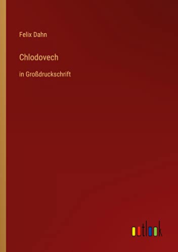 Chlodovech: in Großdruckschrift