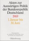 Akten zur Auswärtigen Politik der Bundesrepublik Deutschland, 1969, 2 Teilbde.