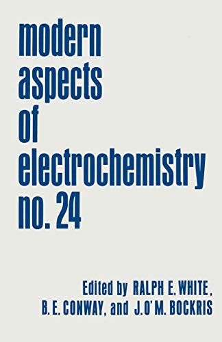 Modern Aspects of Electrochemistry: Volume 24 (Modern Aspects of Electrochemistry, 24, Band 24)