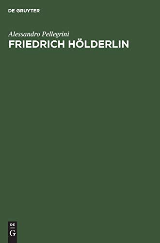 Friedrich Hölderlin: Sein Bild in der Forschung