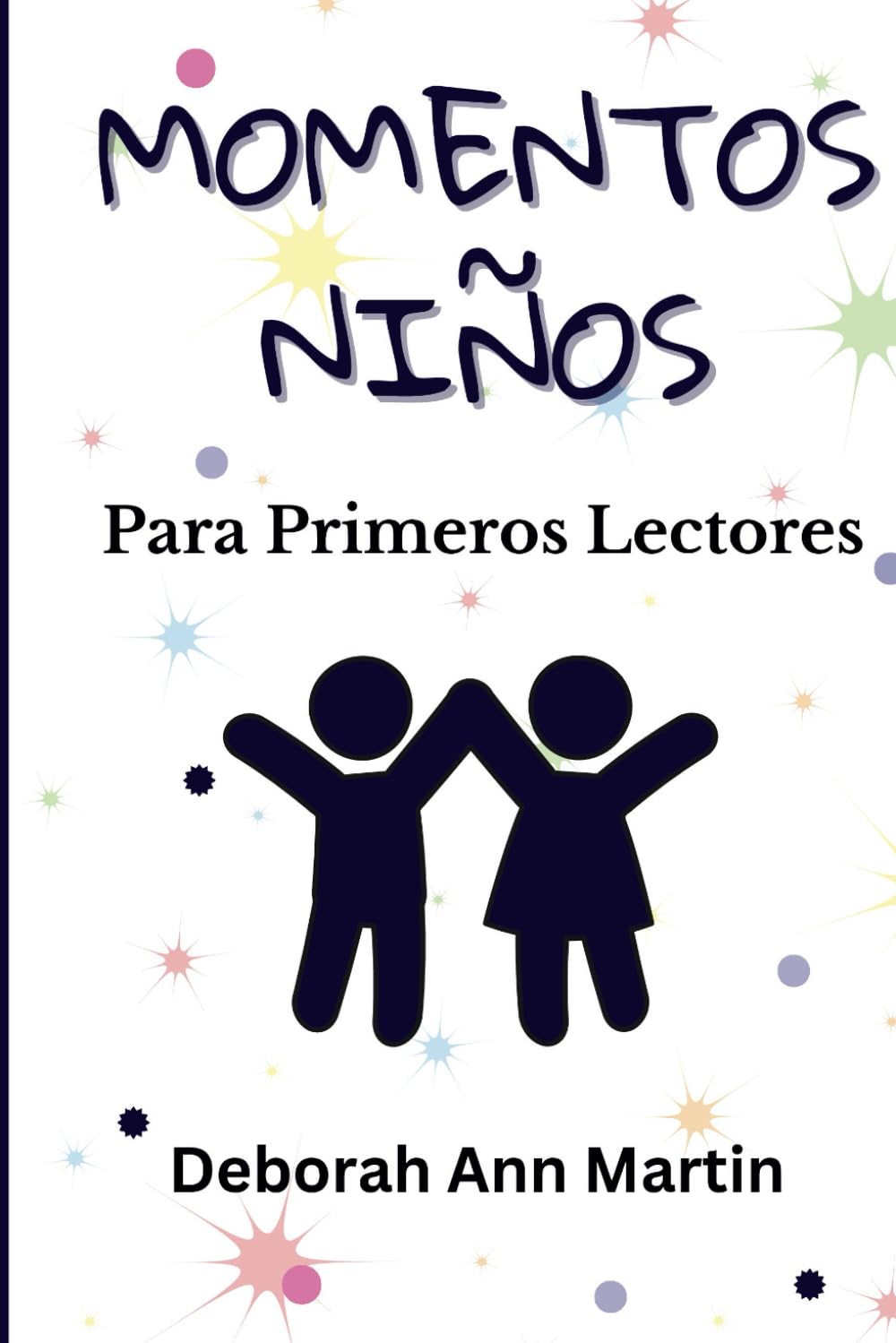 Momentos Niños: Para Primeros Lectores (Momentos de la Vida)