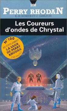 Les coureurs d'ondes de Chrystal (Perry Rhodan)