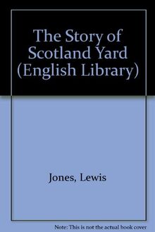 Story of Scotland Yard (English Library)