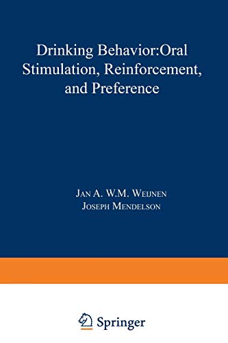 Drinking Behavior: Oral Stimulation, Reinforcement, And Preference