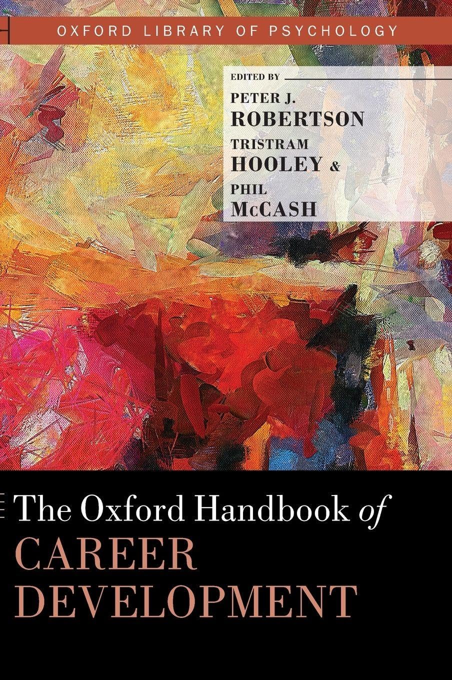 Oxford Handbook of Career Development (Oxford Library of Psychology)